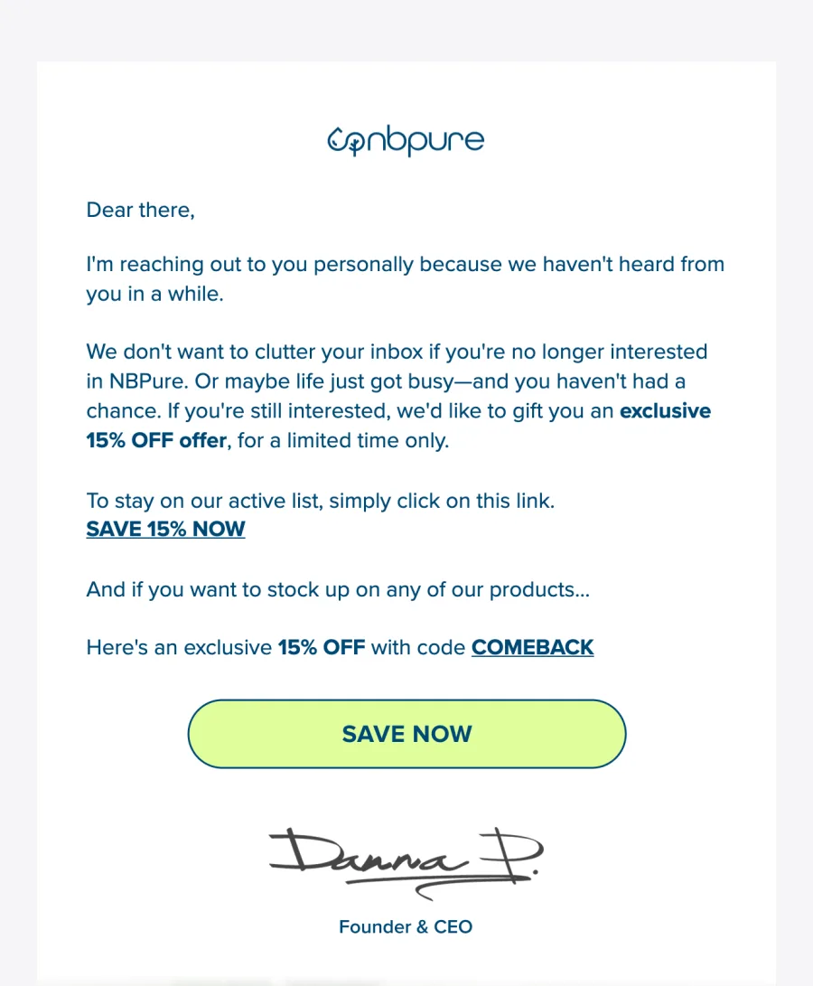 NBPure email written as a plain letter beginning Dear there, explaining they have not heard from the reader in a while, offering 15 percent off with code COMEBACK above a green Save Now button and a handwritten founder and CEO signature